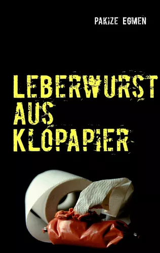 Leberwurst aus Klopapier