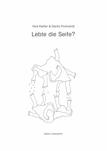 Lebte die Seife?
