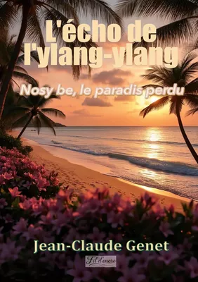 L'écho de l'ylang-Ylang