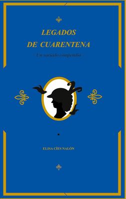 Legados de cuarentena (Cíes Nalón, Elisa)