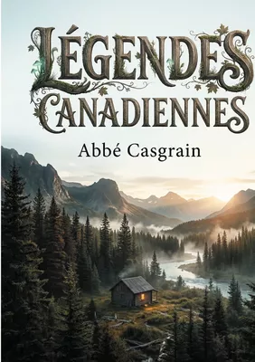 Légendes Canadiennes
