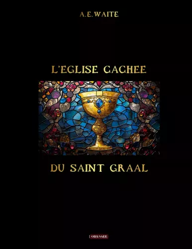 L'église cachée du Saint Graal
