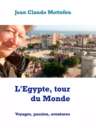 L'Egypte, tour du Monde