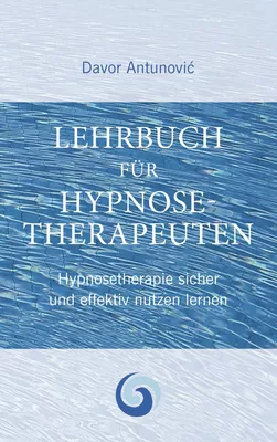 Lehrbuch Hypnosetherapie