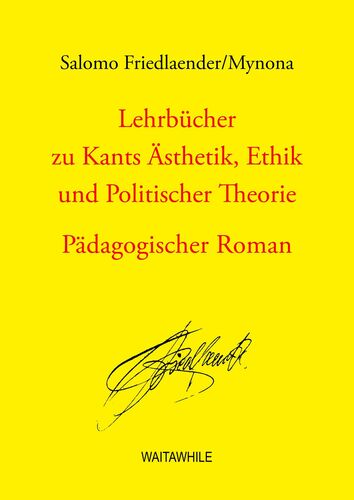 Lehrbücher zu Kants Ästhetik, Ethik und Politischer Theorie