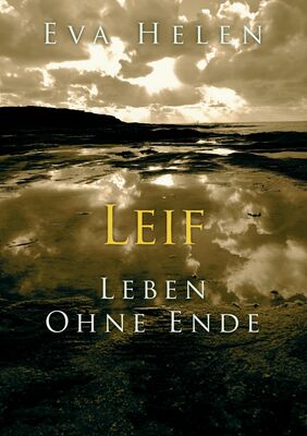 Leif - Leben ohne Ende