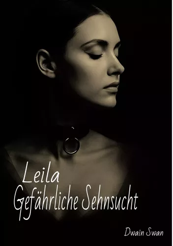 Leila - Gefährliche Sehnsucht
