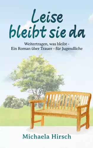 Leise bleibt sie da