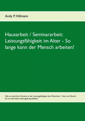 Leistungsfähigkeit im Alter - So lange kann der Mensch arbeiten!