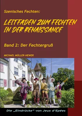 Leitfaden zum Fechten in der Renaissance