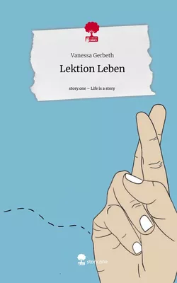 Lektion Leben. Life is a Story - story.one
