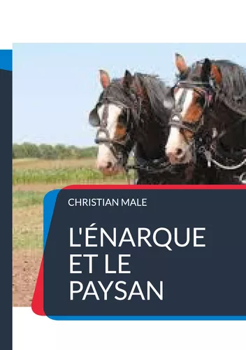 L'énarque et le paysan