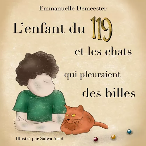 L'enfant du 119 et les chats qui pleuraient des billes