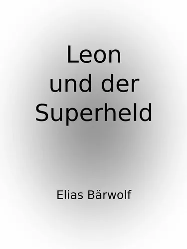 Leon und der Superheld