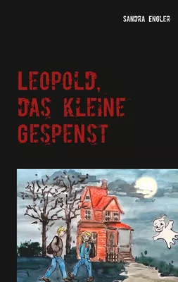 Leopold, das kleine Gespenst
