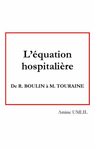 L'équation hospitalière