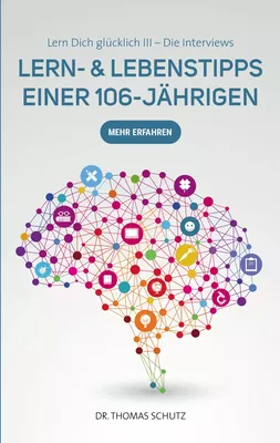 Lern- & LebensTipps einer 106-Jährigen