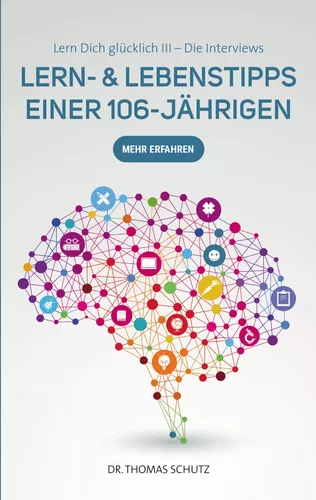 Lern- & LebensTipps einer 106-Jährigen