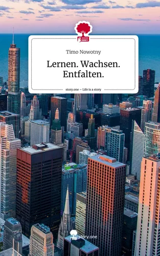 Lernen. Wachsen. Entfalten.. Life is a Story - story.one