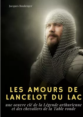 Les Amours de Lancelot du Lac