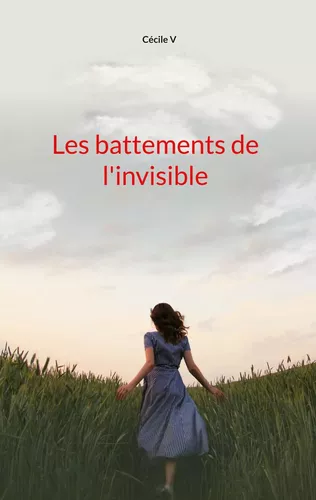 Les battements de l'invisible
