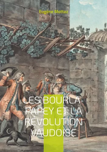 Les Bourla-Papey et la Révolution vaudoise