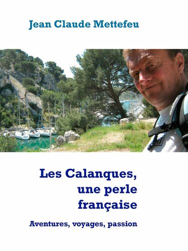 Les Calanques, une perle française