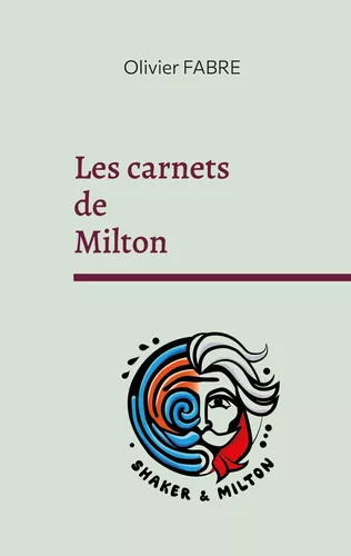 Les carnets de Milton