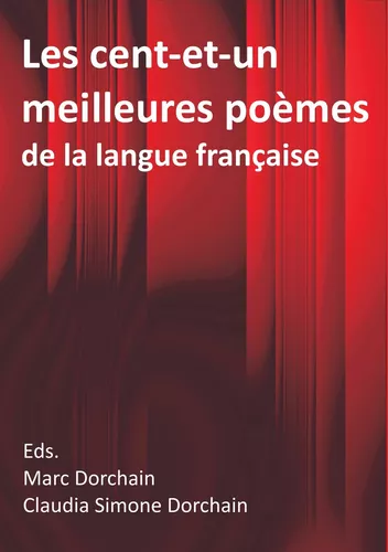 Les cent-et-un meilleures poèmes de la langue française