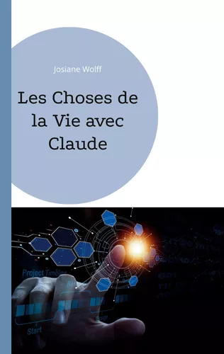 Les choses de la vie avec Claude
