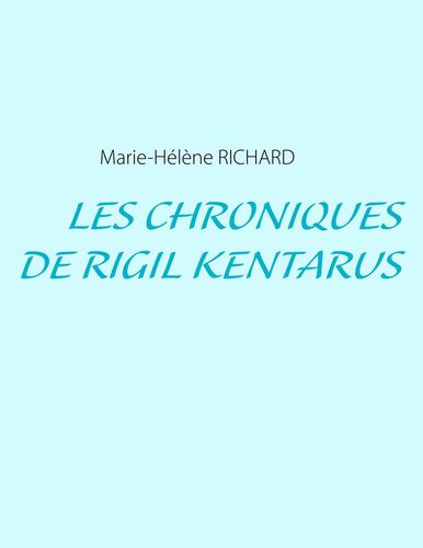 Les Chroniques de Rigil Kentarus