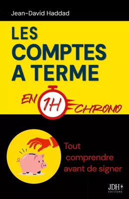 Les comptes à terme en 1h chrono