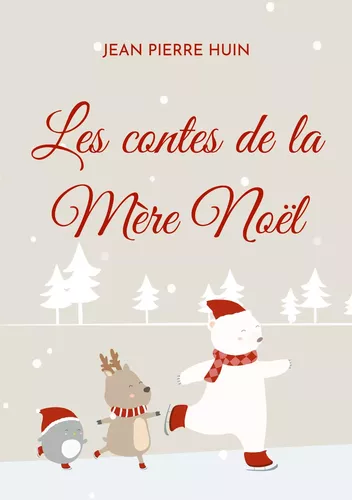 Les contes de la Mère Noël