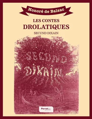 Les Contes drolatiques : secund dixain