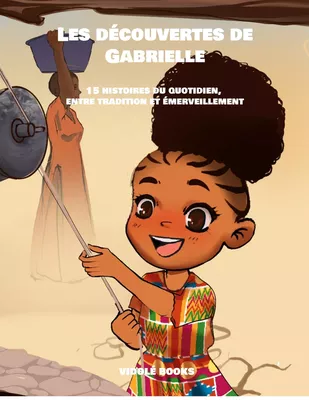 Les découvertes de Gabrielle