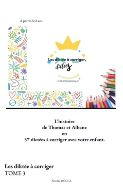 Les diktée à corriger TOME 3
