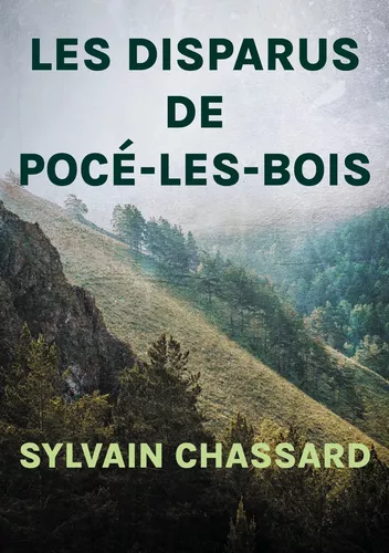 Les disparus de Pocé-les-Bois
