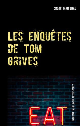 Les enquêtes de Tom Grives