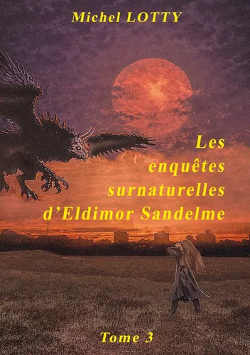 Les enquêtes surnaturelles d'Eldimor Sandelme