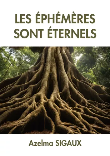 Les Éphémères sont éternels