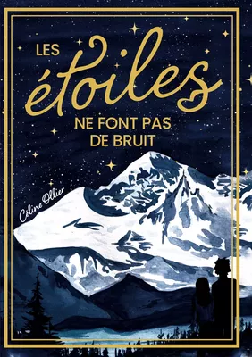 Les étoiles ne font pas de bruit