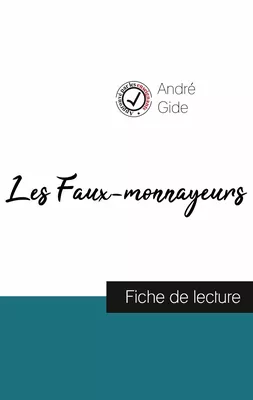 Les Faux-monnayeurs de André Gide (fiche de lecture et analyse complète de l'oeuvre)