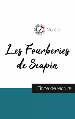 Les Fourberies de Scapin de Molière (fiche de lecture et analyse complète de l'oeuvre)