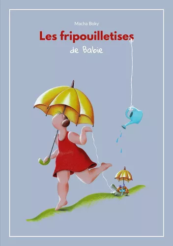 Les Fripouilletises de Babie