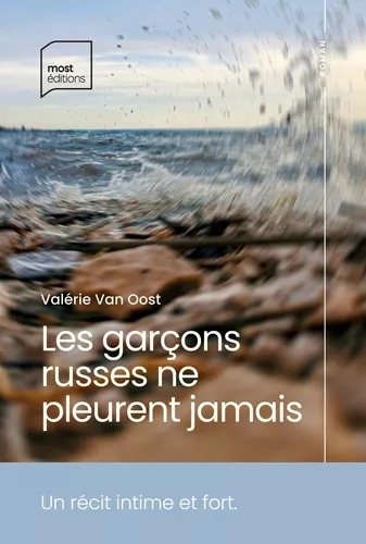 Les garçons russes ne pleurent jamais