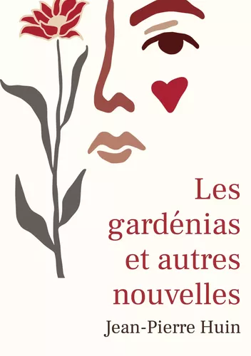 Les gardénias et autres nouvelles