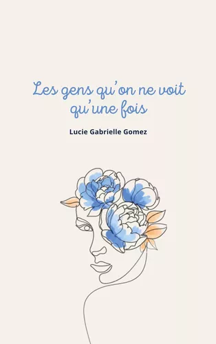 Les gens qu'on ne voit qu'une fois