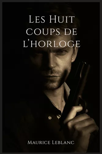 Les Huit coups de l'horloge
