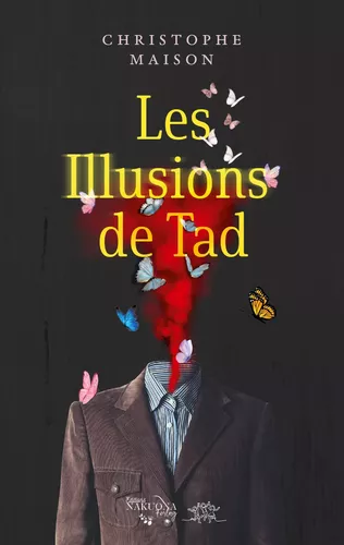Les Illusions de Tad