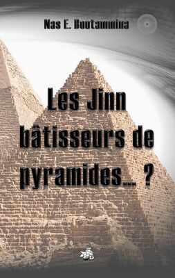 Les Jinn bâtisseurs de pyramides...?